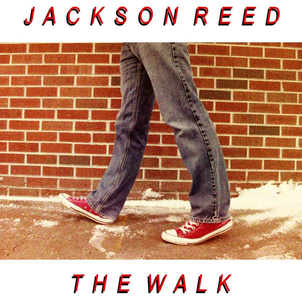 The Walk - Jackson Reed